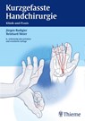 Kurzgefasste Handchirurgie - Jürgen Rudigier ; Reinhard Meier - 9783131264268