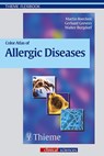 Color Atlas of Allergic Diseases - Martin Rocken ; Gerhard Grevers ; Walter Burgdorf - 9783131291912