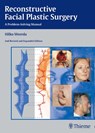 Reconstructive Facial Plastic Surgery - Hilko Weerda - 9783131296429