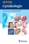 NETTERs Gynäkologie - Frank H. Netter - 9783131410115