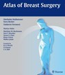 Atlas of Breast Surgery - Sven Becker ; Umberto Veronesi - 9783131997814