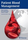 Patient Blood Management - Hans Gombotz ; Kai Zacharowski ; Donat Rudolf Spahn - 9783132004412