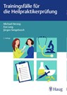 Trainingsfälle für die Heilpraktikerprüfung - Michael Herzog ; Eva Lang ; Jürgen Sengebusch - 9783132426658