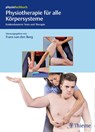 Physiotherapie für alle Körpersysteme - Frans van den Berg - 9783132431584