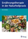 Ernährungstherapie in der Naturheilpraxis - Uta Fernkäse - 9783132454682