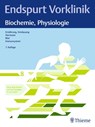 Endspurt Vorklinik: Biochemie, Physiologie -  - 9783132458963