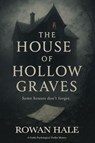 The House of Hollow Graves - Rowan Hale - 9783139375270
