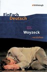 Woyzeck. EinFach Deutsch ...verstehen. - Georg Büchner - 9783140224819