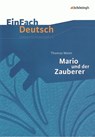 Thomas Mann: Mario und der Zauberer. EinFach Deutsch Unterrichtsmodelle - Thomas Mann ; Roland Kroemer ; Christa Melli - 9783140224932