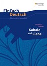 Kabale und Liebe. EinFach Deutsch Unterrichtsmodelle - Friedrich von Schiller ; Gerhard Friedl - 9783140225618