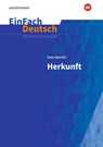 Herkunft: Gymnasiale Oberstufe. EinFach Deutsch Unterrichtsmodelle - Sasa Stanisic - 9783140227865