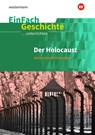 Der Holocaust. EinFach Geschichte ...unterrichten - Johannes Chwalek - 9783140247368