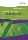 Grundlagen Deutsch - Der Weg zur sicheren Zeichensetzung - Johannes Diekhans - 9783140251419