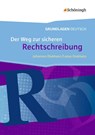 Grundlage Deutsch - Der Weg zur sicheren Rechtschreibung - Johannes Diekhans - 9783140251426
