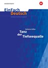 Tanz der Tiefseequalle. Klassen 7 - 8. EinFach Deutsch Unterrichtsmodelle - Stefanie Höfler - 9783141080117