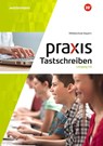 Praxis Tastschreiben 5. - 6. Schuljahr. Mittelschulen. Bayern - Ingrid Brem ; Wolfgang Flögel ; Christine Heimerl ; Karl-Heinz Neumann - 9783141164671