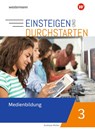 Einsteigen und durchstarten - Medienbildung 3. Arbeitsheft - Andreas Müller - 9783141234282