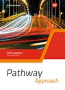 Pathway Approach. Schulbuch. Einführungsphase Sekundarstufe II - Ausgabe Nordrhein-Westfalen / Nord 2024 - Iris Edelbrock - 9783141252200