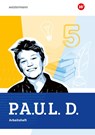 P.A.U.L. D. (Paul) 5. Arbeitsheft. Für Gymnasien und Gesamtschulen. Allgemeine Ausgabe - Anna-Lena Frey ; Timotheus Schwake ; Mona Teusch ; Gerd Weber - 9783141332063