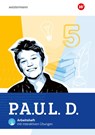 P.A.U.L. D. (Paul) 5. Arbeitsheft mit interaktiven Übungen. Für Gymnasien und Gesamtschulen. Allgemeine Ausgabe - Anna-Lena Frey ; Timotheus Schwake ; Mona Teusch ; Gerd Weber - 9783141332124