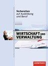 Vorbereiten auf Ausbildung und Beruf. Schülerbuch - Ilona Abel-Utz ; Bruno Egglhuber ; Hendrik Meints ; Rainer Scholz - 9783142905068