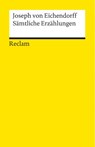 Sämtliche Erzählungen - Joseph von Eichendorff - 9783150023525