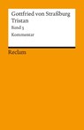 Tristan. Kommentar, Nachwort, Register - Gottfried Von Strassburg - 9783150044735