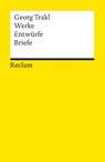Werke, Entwürfe, Briefe - Georg Trakl - 9783150082515