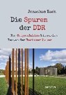 Die Spuren der DDR - BACH,  Jonathan - 9783150111529