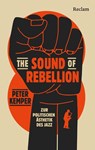 The Sound of Rebellion. Zur politischen Ästhetik des Jazz - Peter Kemper - 9783150115589