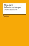 Selbstbetrachtungen. Griechisch/Deutsch - Marc Aurel - 9783150143049