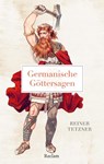 Germanische Göttersagen - Reiner Tetzner - 9783150145548