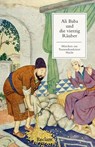 Ali Baba und die vierzig Räuber. Ein Märchen aus Tausendundeiner Nacht -  - 9783150147221