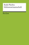 Editionswissenschaft - Bodo Plachta - 9783150176030