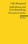 Individuum und Gewaltenteilung - Odo Marquard - 9783150183069