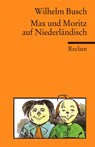 Max und Moritz auf Niederländisch - Wilhelm Busch - 9783150188194