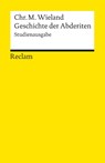 Geschichte der Abderiten - Christoph Martin Wieland - 9783150190043