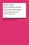 Vier Gesetze, die das Universum bewegen - Peter Atkins - 9783150190319