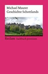 Geschichte Schottlands - Michael Maurer - 9783150195727