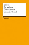 De legibus / Über Gesetze. Lateinisch/Deutsch - Cicero - 9783150196151