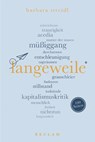 Langeweile. 100 Seiten - Barbara Streidl - 9783150204535