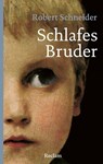 Schlafes Bruder - Robert Schneider - 9783150205679