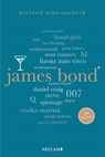 James Bond. 100 Seiten - Wieland Schwanebeck - 9783150205778