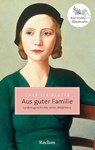 Aus guter Familie. Leidensgeschichte eines Mädchens - Gabriele Reuter - 9783150208007
