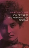 Ich erwarte die Ankunft des Teufels - Mary MacLane ; Juliane Liebert ; Ann Cotten - 9783159616698
