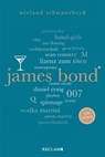 James Bond. 100 Seiten - Wieland Schwanebeck - 9783159618098