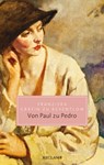 Von Paul zu Pedro. Amouresken - Franziska Gräfin zu Reventlow ; Gunna Wendt - 9783159618432