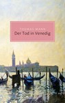 Der Tod in Venedig. Novelle - Thomas Mann ; Martin Mittelmeier - 9783159625829