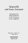 Epigraphik und Neues Testament - CORSTEN,  Thomas ; Öhler, Markus ; Verheyden, Joseph - 9783161535086