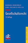 Gesellschaftsrecht - Barbara Grunewald ; Hans-Friedrich Muller - 9783161613852